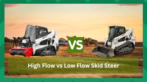 do you need high flow on a skid steer|high flow skid steer specs.